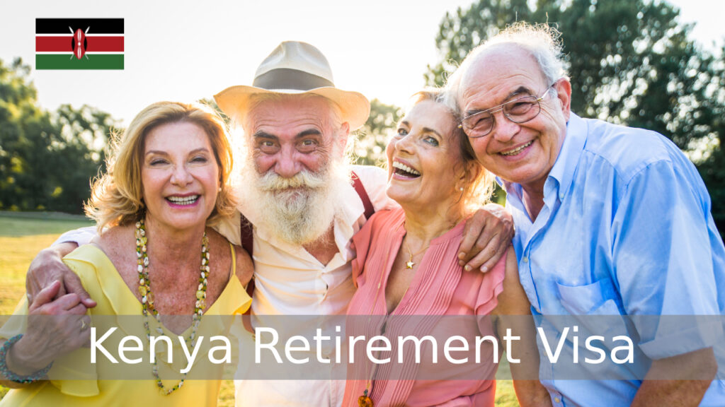 Kenya Retirement Visa