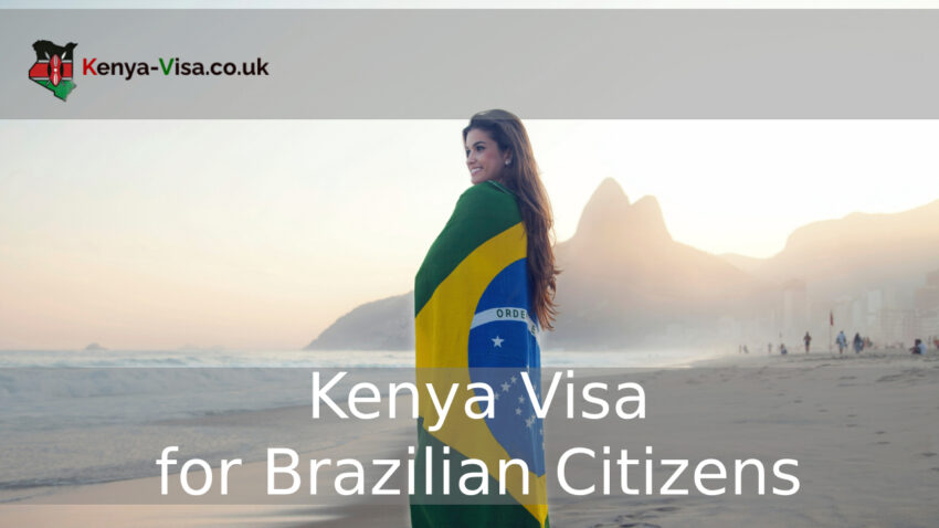 Kenya Visa for Brazilian Citizens
