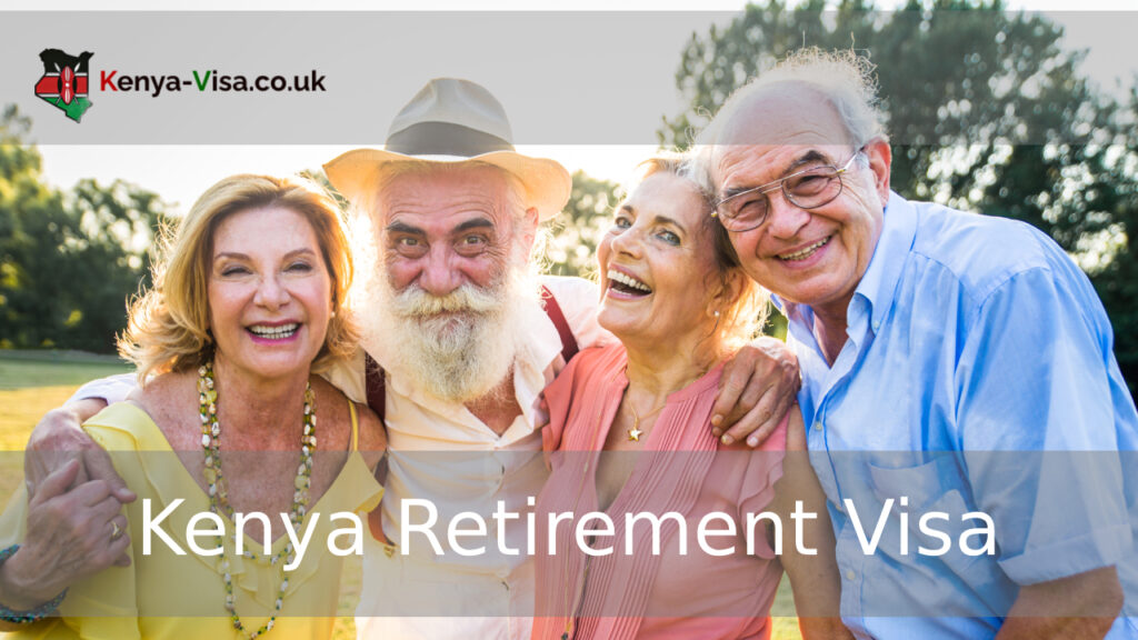 Kenya Retirement Visa