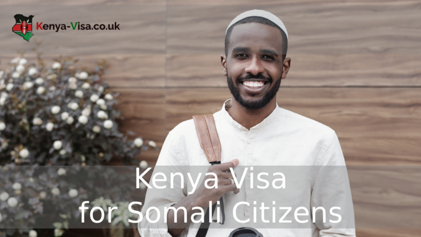 Kenya Visa for Somali Citizens